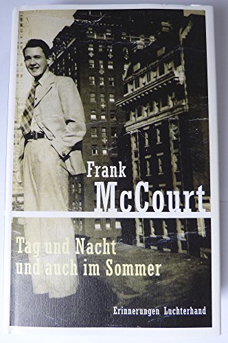 Tag und Nacht und auch im Sommer: Erinnerungen (Hardcover Fiction)