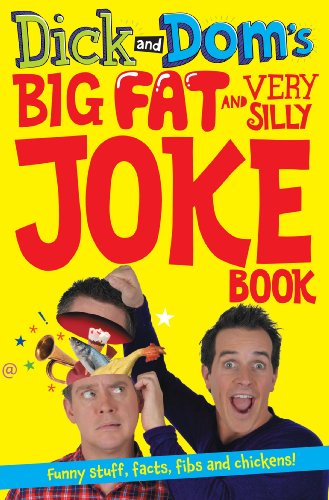 Dick and Dom's Big Fat and Very Silly Joke Book (Dick and Dom, 2) von Macmillan Children's Books