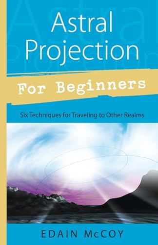 Astral Projection for Beginners (Llewellyn's for Beginners)
