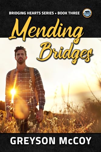 Mending Bridges: Volume 3 (Bridging Hearts) von Dreamspinner Press LLC