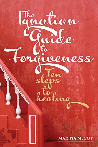 The Ignatian Guide to Forgiveness