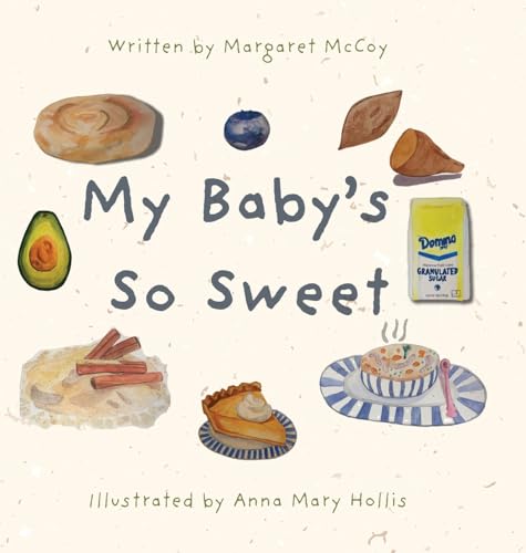 My Baby's So Sweet von Palmetto Publishing