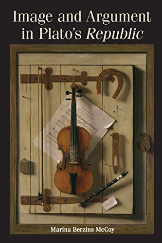 Image and Argument in Plato's Republic (SUNY Series in Ancient Greek Philosophy)
