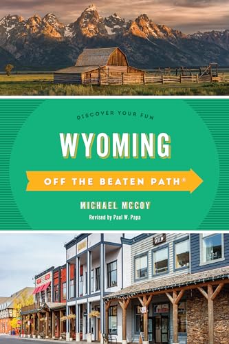 Wyoming Off the Beaten Path®: Discover Your Fun von Globe Pequot Press