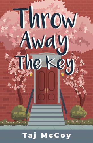 Throw Away the Key: A Grumpy Sunshine Sapphic Romance von Independently published