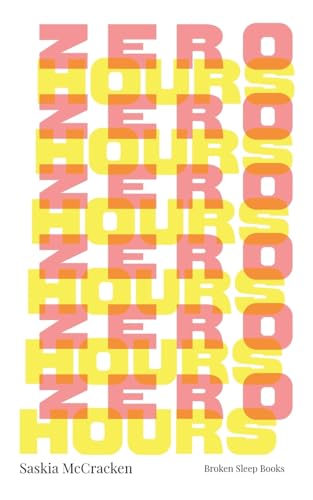 Zero Hours von Broken Sleep Books