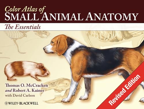 Color Atlas of Small Animal Anatomy: The Essentials (Essentials (Blackwell))
