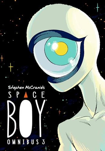 Stephen McCranie's Space Boy Omnibus Volume 3 (Stephen McCranie's Space Boy Omnibus Edition)