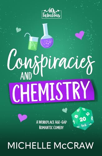 Conspiracies and Chemistry: A Workplace Age-Gap Romantic Comedy (40 and Fabulous, Band 3) von Lazy Dog Books