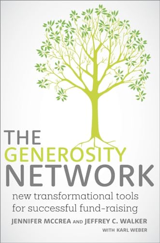 The Generosity Network: New Transformational Tools for Successful Fund-Raising von CROWN