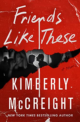 Friends Like These: A Novel Friends Like These: A Novel