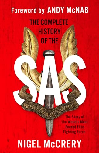 The Complete History of the SAS: The World's Most Feared Elite Fighting Force von Welbeck Publishing