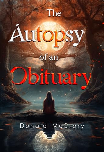The Autopsy of an Obituary von Olympia Publishers