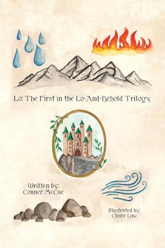 Lo: The First in the Lo-And-Behold Trilogy von Palmetto Publishing