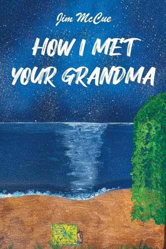 How I Met Your Grandma von Page Publishing