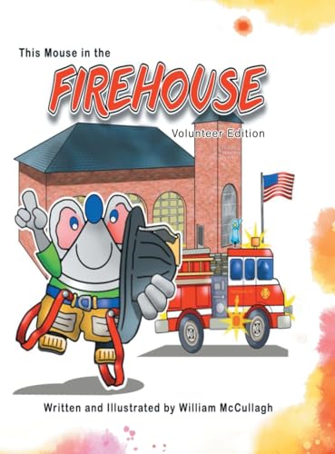 This Mouse In The Firehouse von Primix Publishing