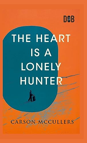 The Heart Is A Lonely Hunter von Delhi Open Books