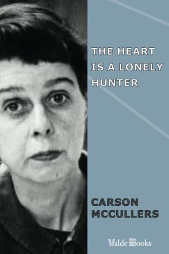 The Heart Is a Lonely Hunter von ValdeBooks