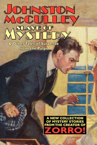 Slave of Mystery and Other Tales of Suspense from the Pulps (Wildside Pulp Classics)