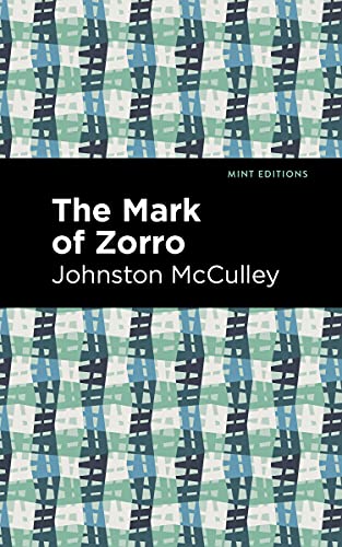 The Mark of Zorro (Mint Editions (Grand Adventures))