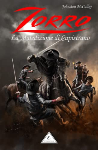 Zorro: La maledizione di Capistrano (Immortali) von Lettere Elettriche srl