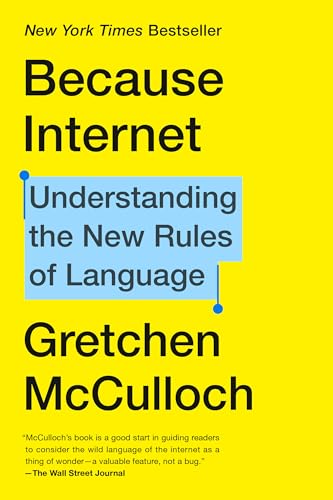 Because Internet: Understanding the New Rules of Language von Riverhead Books