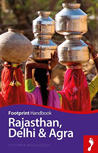 Footprint Handbook Rajasthan, Delhi & Agra (FOOTPRINT RAJASTHAN)