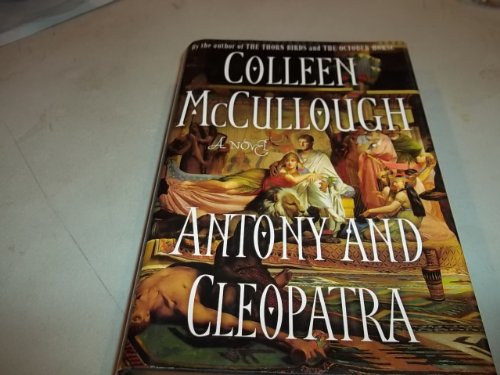 Antony and Cleopatra: A Novel Antony and Cleopatra: A Novel