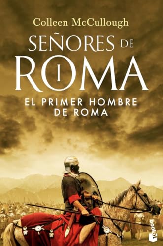 El primer hombre de Roma: SEÑORES DE ROMA I (Novela histórica, Band 1) von Booket