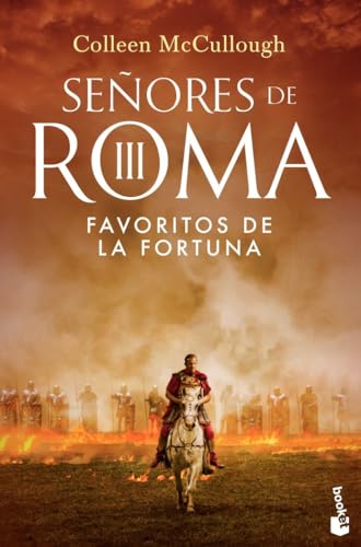 Favoritos de la fortuna: SEÑORES DE ROMA III (Novela histórica, Band 3)