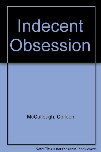 Indecent Obsession Indecent Obsession