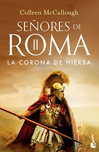 La corona de hierba: SEÑORES DE ROMA II (Novela histórica)