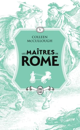 Les maîtres de Rome: Jules César, la violence et la passion (5) von J'AI LU