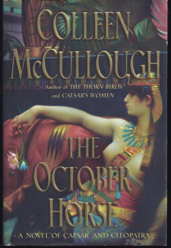 The October Horse: A Novel of Caesar and Cleopatra