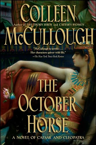 The October Horse: A Novel of Caesar and Cleopatra The October Horse: A Novel of Caesar and Cleopatra