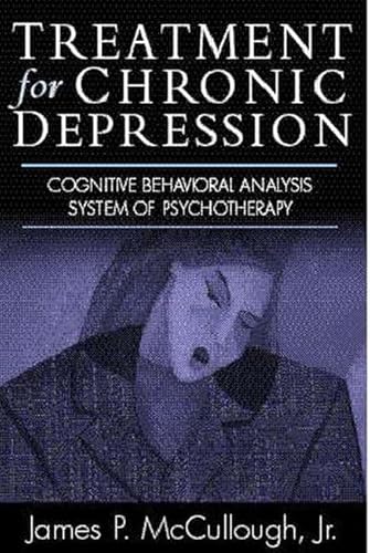 Treatment for Chronic Depression: Cognitive Behavioral Analysis System of Psychotherapy (CBASP)