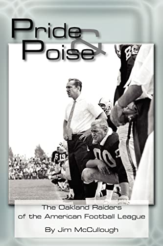 Pride & Poise: The Oakland Raiders of the American Football League von Authorhouse
