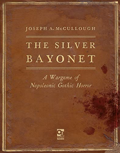 The Silver Bayonet: A Wargame of Napoleonic Gothic Horror von Osprey Games