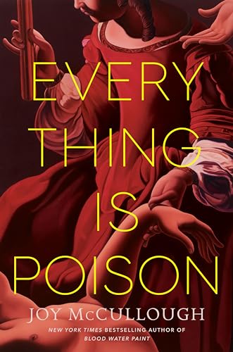 Everything Is Poison von Dutton Books for Young Readers