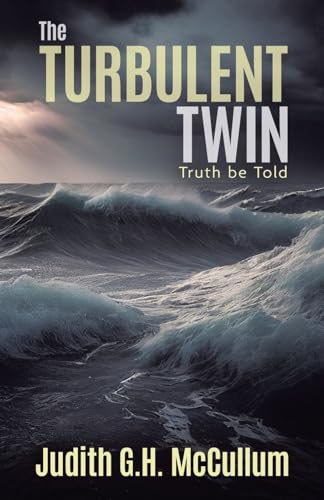 The Turbulent Twin: Truth be Told von Tellwell Talent