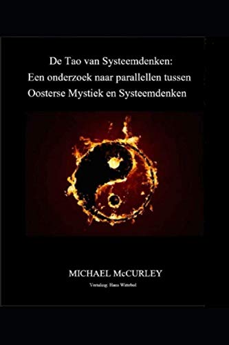 De Tao van Systeemdenken: Een onderzoek naar parallellen tussen Oosterse Mystiek en Systeemdenken