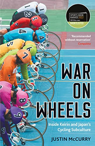 War on Wheels: Inside Keirin and Japan’s Cycling Subculture (Serpent's Tail Classics) von Pursuit Books