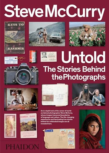 Steve McCurry Untold: The Stories Behind the Photographs (Fotografia)
