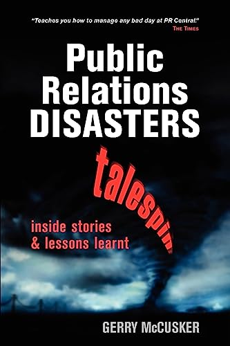 Public Relations Disasters: Inside Stories and Lessons Learnt