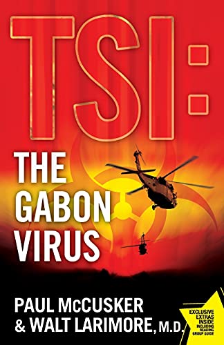 The Gabon Virus: A Novel (TSI, Band 1) von Howard Books