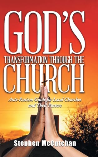 God's Transformation Through The Church von Stephen McCutchan Publishing