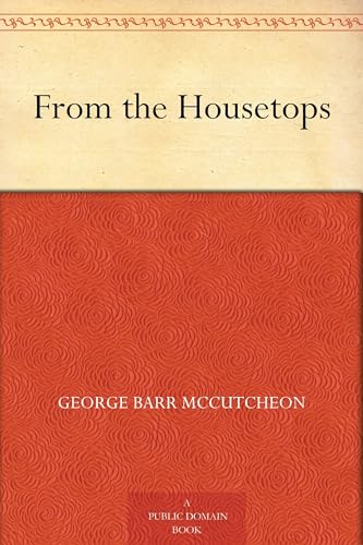 From the Housetops From the Housetops von Anson Street Press