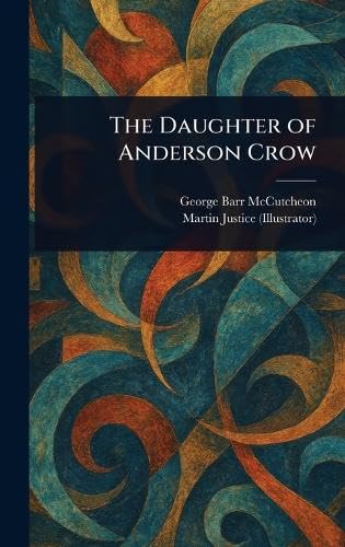 The Daughter of Anderson Crow The Daughter of Anderson Crow von Anson Street Press