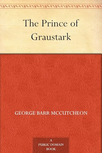 The Prince of Graustark The Prince of Graustark von Anson Street Press