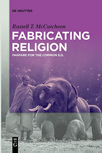 Fabricating Religion: Fanfare for the Common e.g.